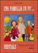 Copertina  Una famiglia un po'... bestiale : indovina gli animali nascosti e scopri il loro nome inglese