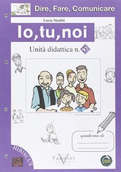 Copertina  Io, tu, noi : Unità didattica n. 5