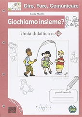 Copertina  Giochiamo insieme? : Unità didattica n. 8