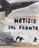 Copertina  Notizie dal fronte : dall'Afghanistan all'Iraq, le cronache di un grande corrispondente di guerra