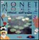 Copertina  Monet : riflessi nell'acqua