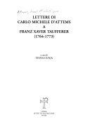 Copertina  Lettere di Carlo Michele d'Attems a Franz Xaver Taufferer, 1764-1773