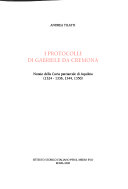 Copertina  I protocolli di Gabriele da Cremona : notaio della Curia patriarcale di Aquileia (1324-1336, 1344, 1350)