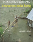 Copertina  L'avvenire della Terra : lo sviluppo durevole raccontato ai bambini