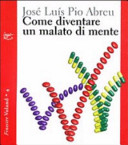 Copertina  Come diventare un malato di mente