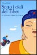 Copertina  Sotto i cieli del Tibet : in bicicletta da Lhasa a Kathmandu