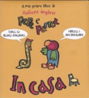 Copertina  Il mio primo libro di italiano inglese : Pepe e Parrot : in casa