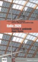 Copertina  Italia 2020 : energia e ambiente dopo Kyoto
