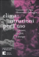 Copertina  Clima : istruzioni per l'uso : i fenomeni, gli effetti, le strategie