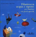Copertina  Filastrocca acqua e sapone per bambini coi piedi sporchi : per bambini coi piedi sporchi