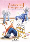 Copertina  A scuola, Principessa!
