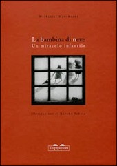 Copertina  La bambina di neve : un miracolo infantile