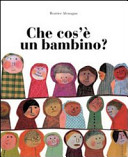 Copertina  Che cos'è un bambino?