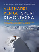 Copertina  Allenarsi per gli sport di montagna : il metodo più sperimentato e documentato scientificamente per l'allenamento al trail running, skyrunning, corsa in montagna e skialp race