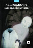 Copertina  A mezzanotte : racconti di fantasmi