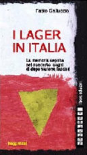 Copertina  I lager in Italia : la memoria sepolta nei duecento luoghi di deportazione fascisti