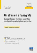 Copertina  Gli stranieri e l'anagrafe : guida pratica per l'iscrizione anagrafica dei cittadini comunitari ed extracomunitari : schede pratiche con formulario : aggiornato con D.L. 13/2017, conv. in legge 13 aprile 2017, n. 46 (protezione internazionale e immigrazione illegale), Legge 7 aprile 2017, n. 47 (minori stranieri non accompagnati)