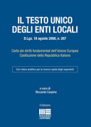 Copertina  ll testo unico degli enti locali : D.lgs. 18 agosto 2000, n. 267 : Carta dei diritti fondamentali dell'Unione Europea, Costituzione della Repubblica italiana : con indice analitico per la ricerca rapida degli argomenti