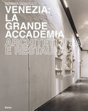 Copertina  Venezia : la Grande Accademia : architettura e restauro