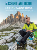 Copertina  Le montagne rosa : viaggio alla scoperta delle Dolomiti