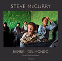 Copertina  Bambini del mondo : ritratti dell'innocenza