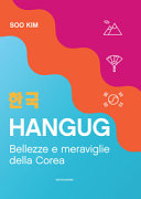 Copertina  Hangug : bellezze e meraviglie della Corea