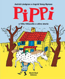 Copertina  Pippi a Villa Villacolle e altre storie
