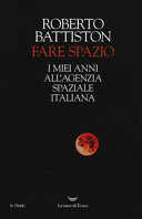 Copertina  Fare spazio : i miei anni all'Agenzia spaziale italiana