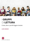 Copertina  I gruppi di lettura : come, dove e perchè leggere insieme