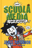 Copertina  Scuola media : i cani mi adorano