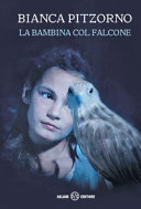 Copertina  La bambina col falcone : romanzo
