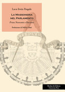 Copertina  La massoneria nel Parlamento : primo Novecento e fascismo
