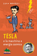 Copertina  Tesla : e la macchina a energia cosmica