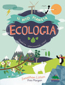 Copertina  Ecologia : osserva, sperimenta, crea!