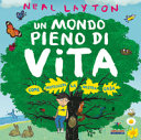 Copertina  Un mondo pieno di vita : [come proteggere la nostra casa]