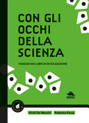 Copertina  Con gli occhi della scienza : viaggio nei libri di divulgazione