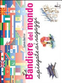 Copertina  Le bandiere del mondo spiegate ai ragazzi