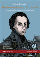 Copertina  Improvviso scherzo notturno : un viaggio nella musica di Fryderyk Chopin