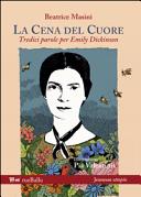 Copertina  La cena del cuore : tredici parole per Emily Dickinson
