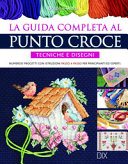 Copertina  La guida completa al punto croce