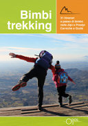 Copertina  Bimbi trekking : 31 itinerari a passo di bimbo nelle Alpi e Prealpi Carniche e Giulie