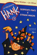 Copertina  Vi presento Hank. 4 : Serpenti finti e strani maghi