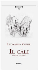 Copertina  Il câli : poesie e prose, 1981-2012