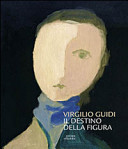 Copertina  Virgilio Guidi : il destino della figura