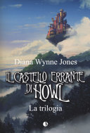 Copertina  Il castello errante di Howl : [la trilogia]