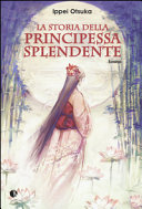 Copertina  La storia della principessa splendente