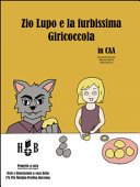 Copertina  Zio Lupo e la furbissima Giricoccola in CAA : Comunicazione Aumentativa e Alternativa