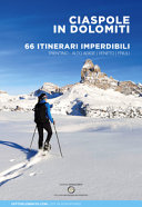Copertina  Ciaspole in Dolomiti : 66 itinerari imperdibili