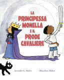 Copertina  La principessa monella e il prode cavaliere