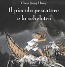 Copertina  Il piccolo pescatore e lo scheletro